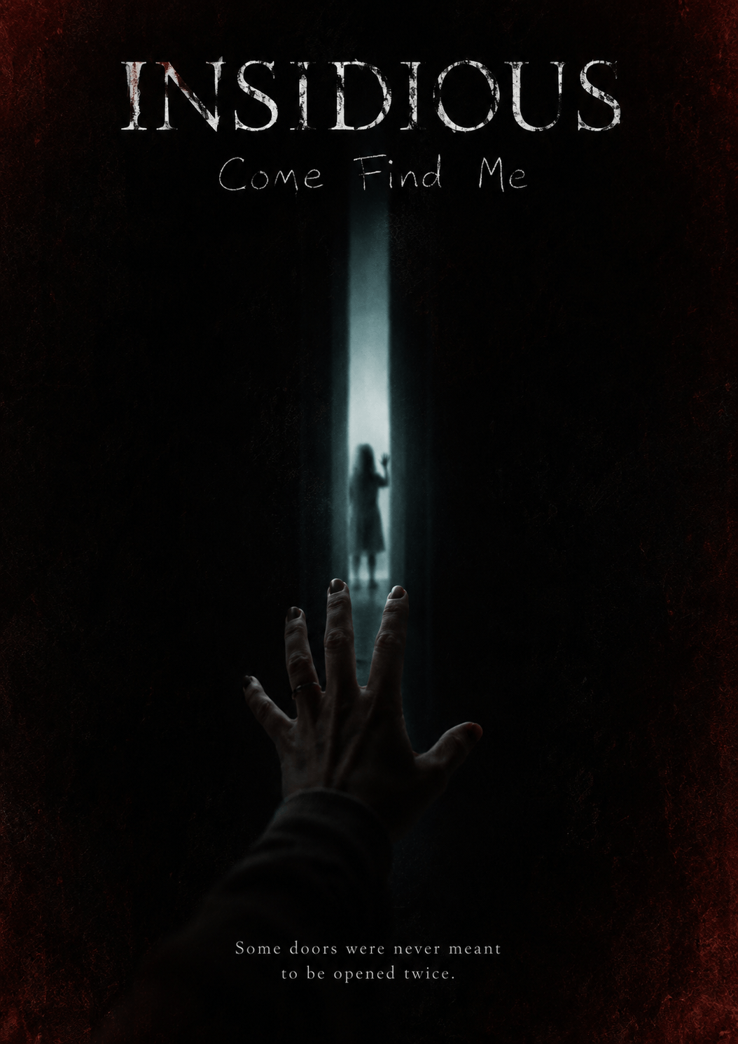 Insidious Come Find Me fan story cover: a dim reddish-black poster of The Further, with a girl standing in a pale blue doorway and a woman's hand reaching toward the light.